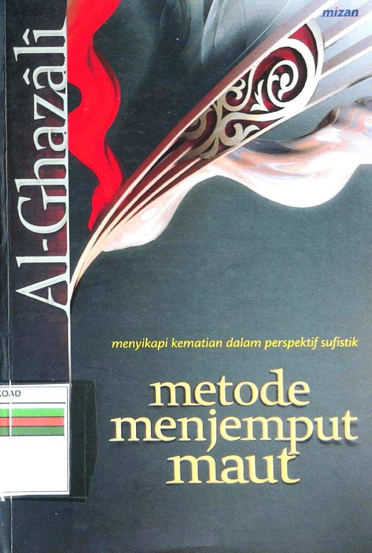Menyikapi Kematian dalam Perspektif Sufistik Metode Menjemput Maut